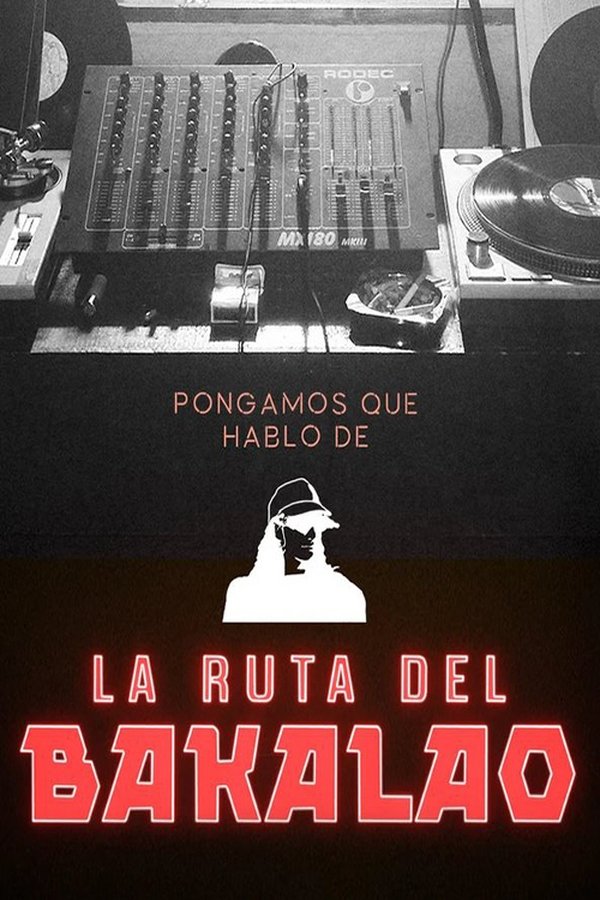 Pongamos que hablo de La Ruta del Bakalao (2023) ATSP