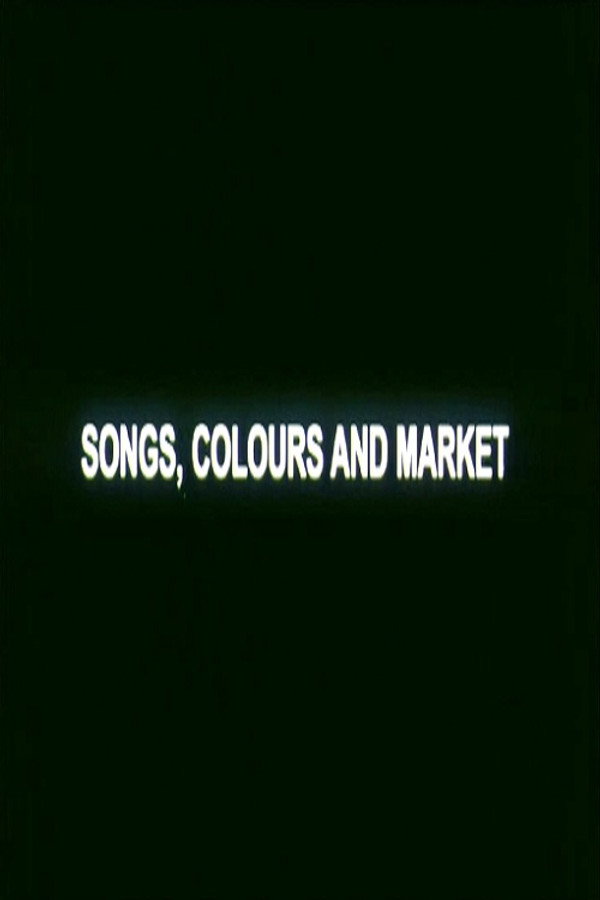 Songs, Colours and Market