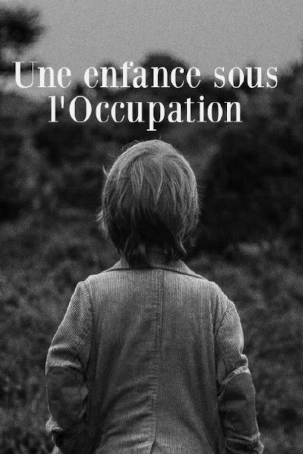 Une enfance sous l'Occupation poster