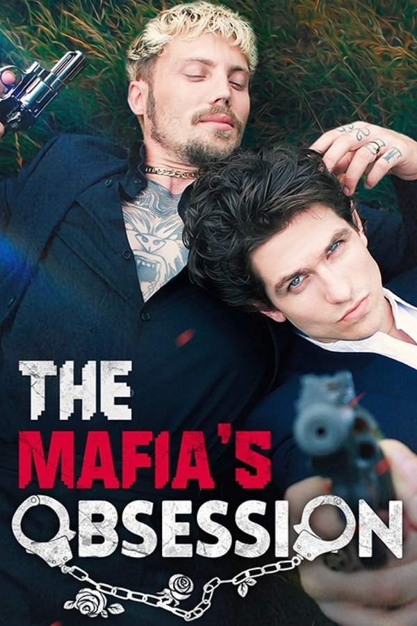 The Mafia’s Obsession