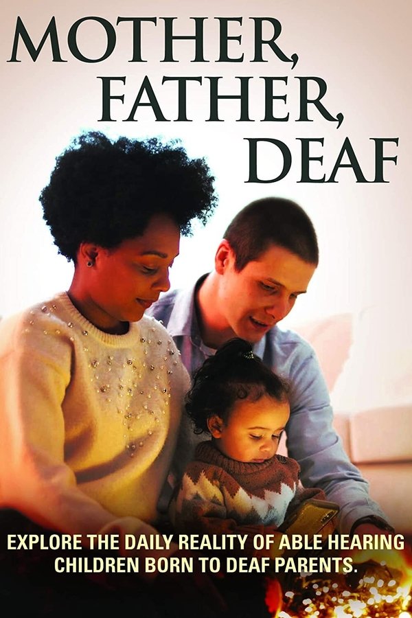 Mother, Father, Deaf