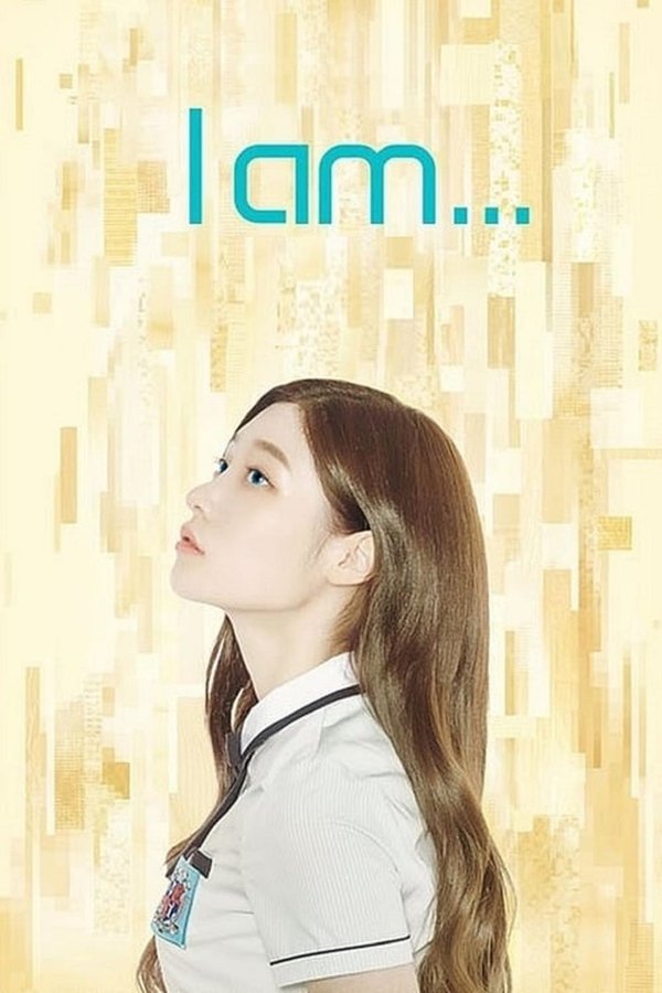I Am…
