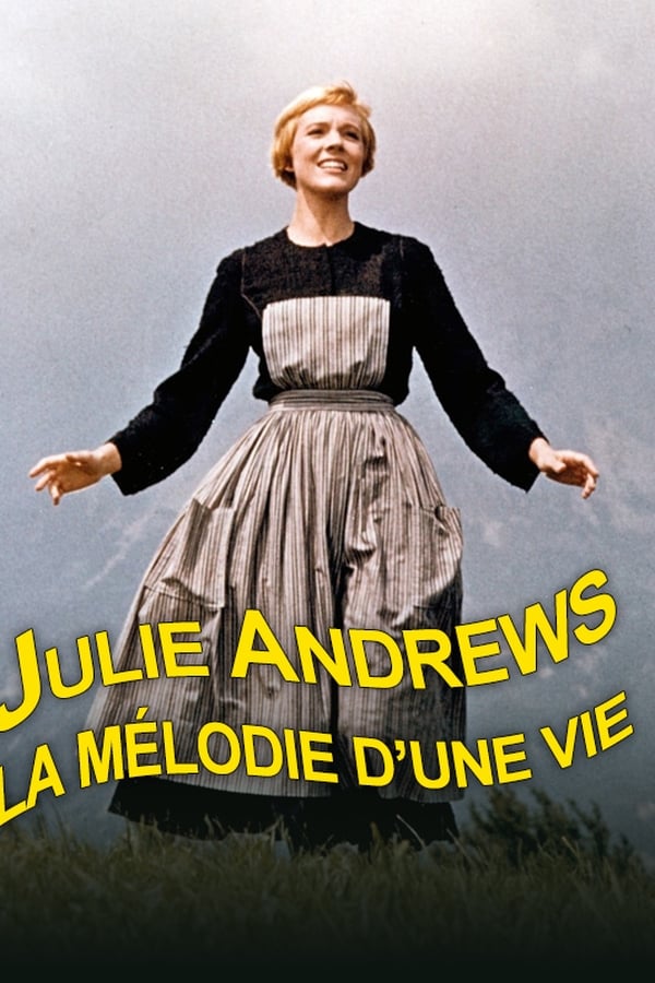 Julie Andrews – La mélodie de la vie