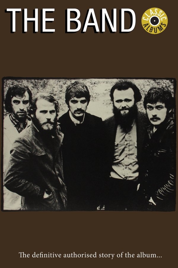 Classic Albums: The Band – The Band