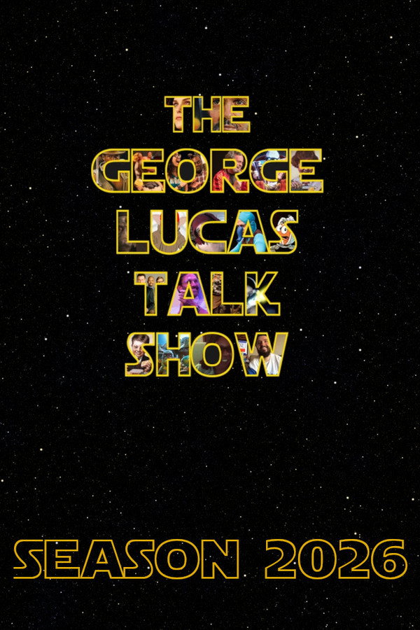 TheGeorgeLucasTalkShow第2026季