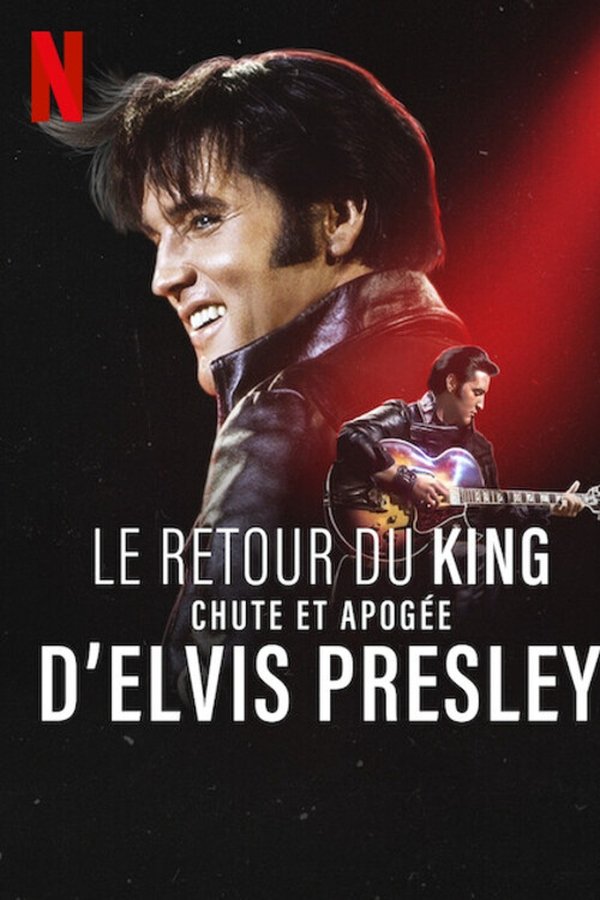 Le Retour du King : Chute et apogée d’Elvis Presley