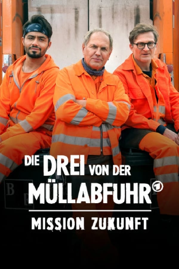 Die Drei von der Müllabfuhr – Mission Zukunft