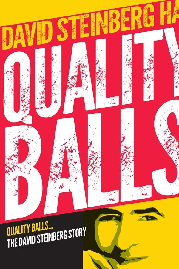 Quality Balls: The David Steinberg Story