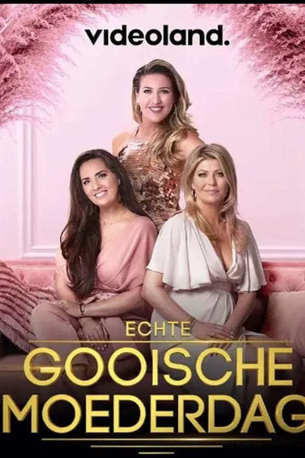 TVplus NL - Echte Gooische Moederdag (2022)