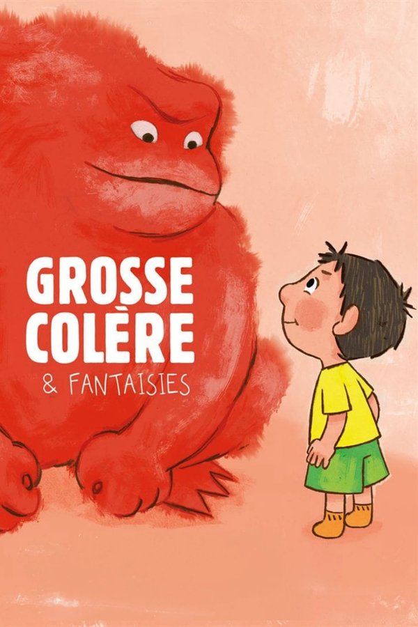 Grosse colère et fantaisies
