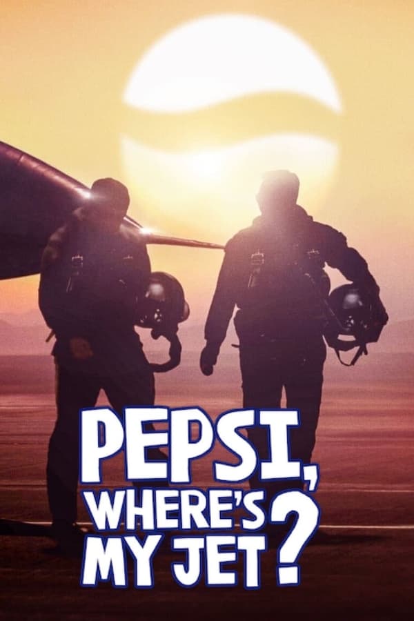 Pepsi, Where’s My Jet?