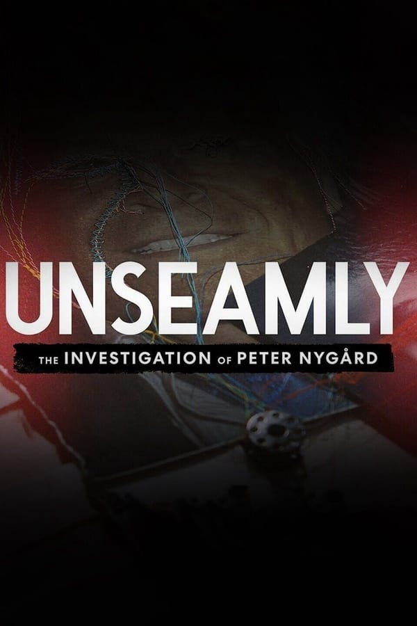 Unseamly: The Investigation of Peter Nygård