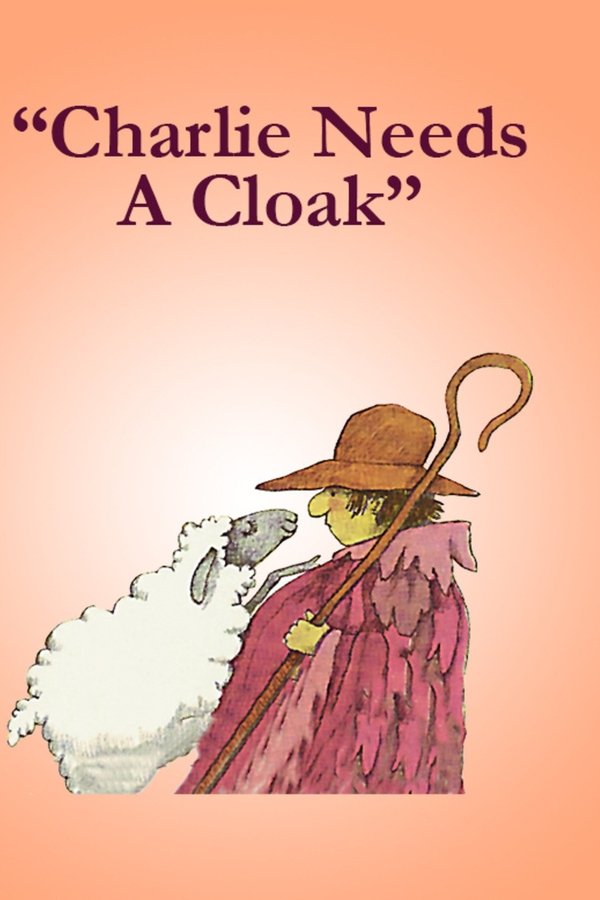 Charlie Needs a Cloak poster