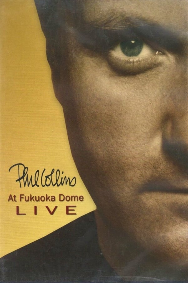 Phil Collins – Live at Fukuoka Dome