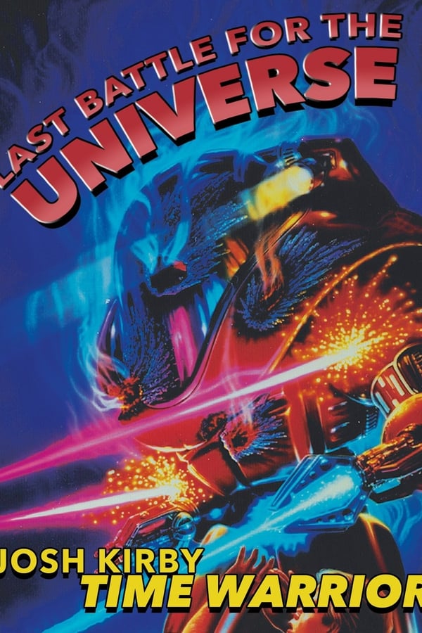 Josh Kirby… Time Warrior: Last Battle for the Universe