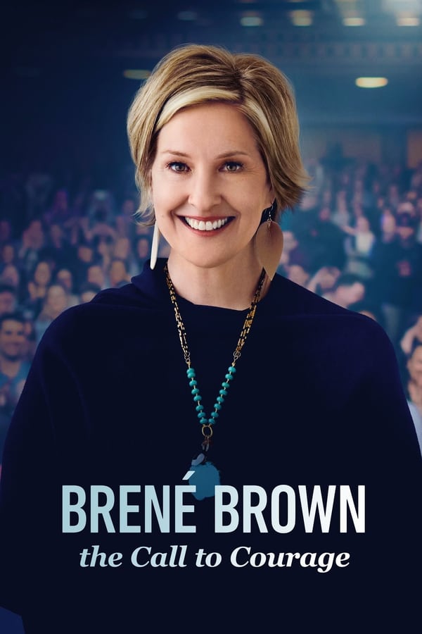 Bren� Brown: The Call to Courage (2019)