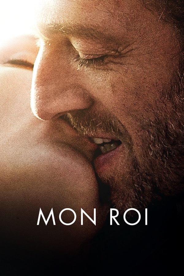 Mon roi – Il mio re