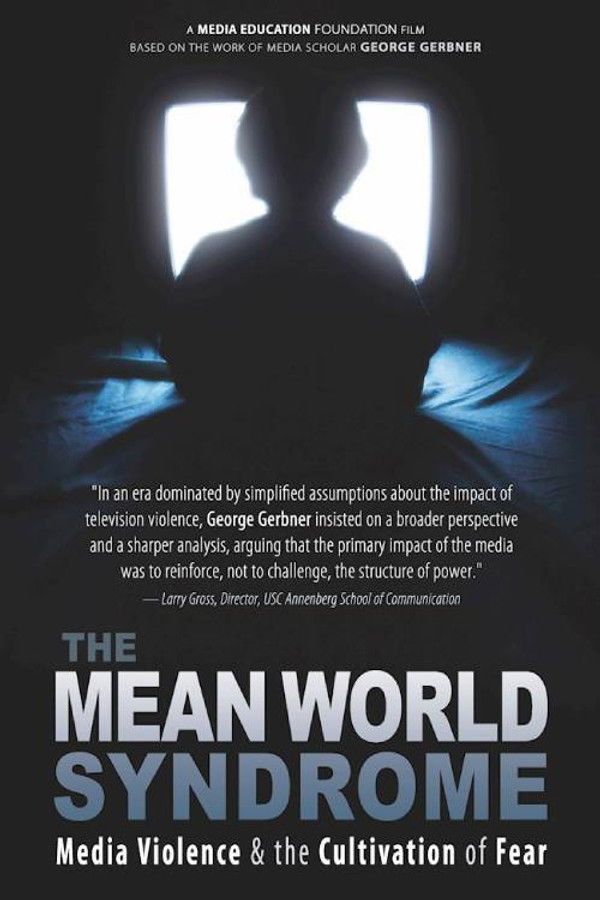 The Mean World Syndrome