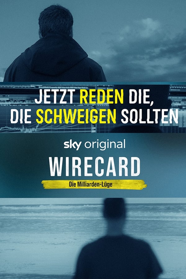 Wirecard – Die Milliarden-Lüge