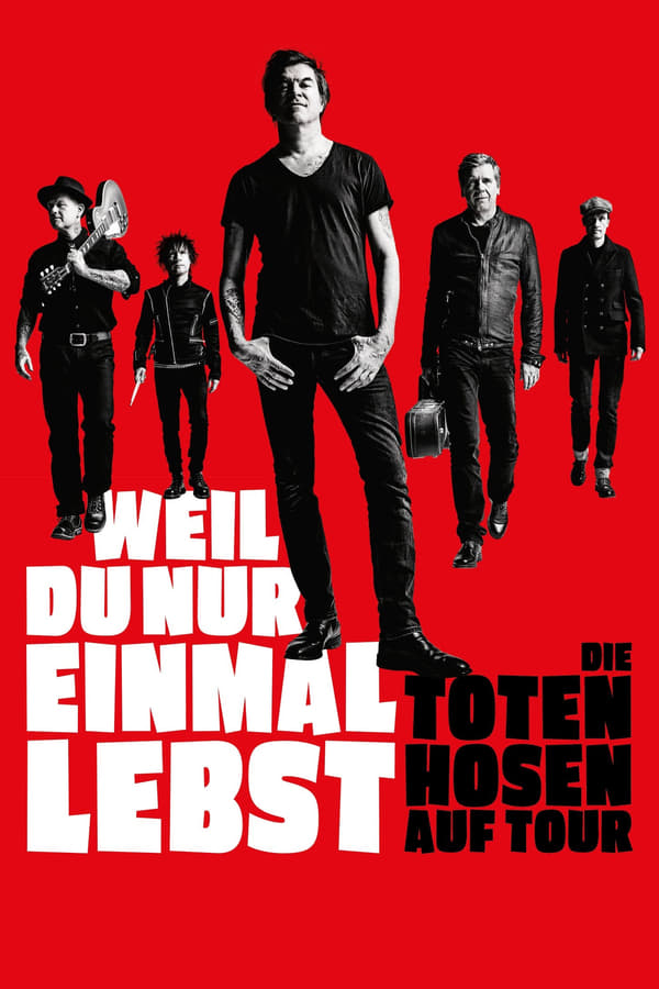 Die Toten Hosen auf Tour – Weil du nur einmal lebst