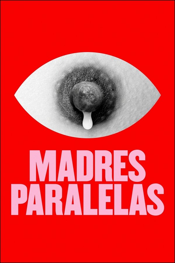 ES - Madres paralelas (2021)