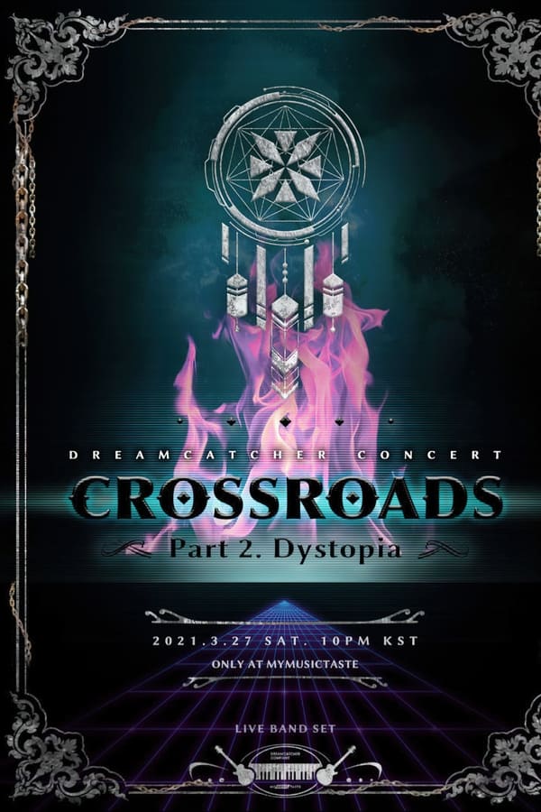 Dreamcatcher [Crossroads: Part 2. Dystopia]