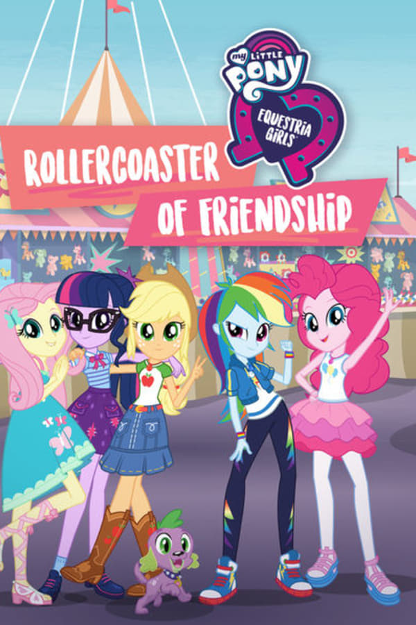 My Little Pony : Equestria Girls – Rollercoaster of Friendship