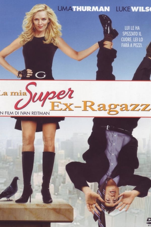 La mia super ex-ragazza