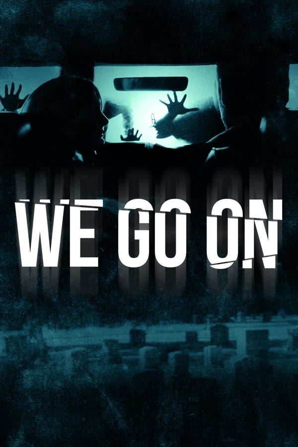 We Go On (2016)