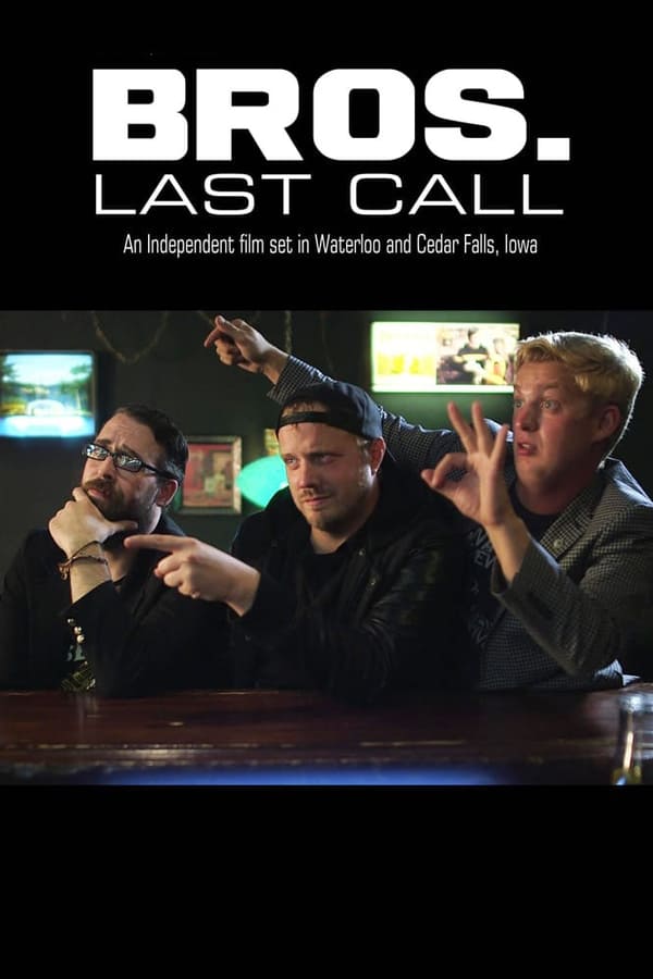 EN: Bros. Last Call (2018)