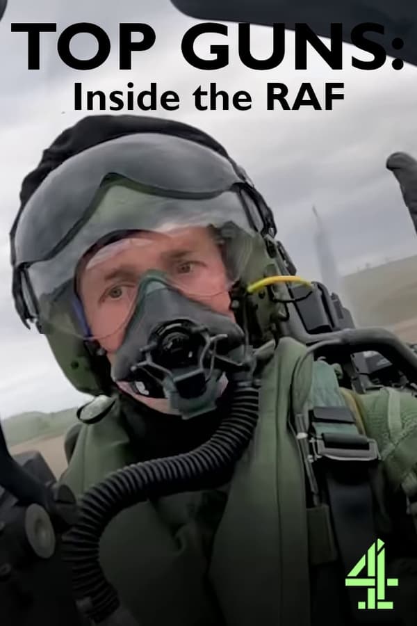 Top Guns: Inside the RAF