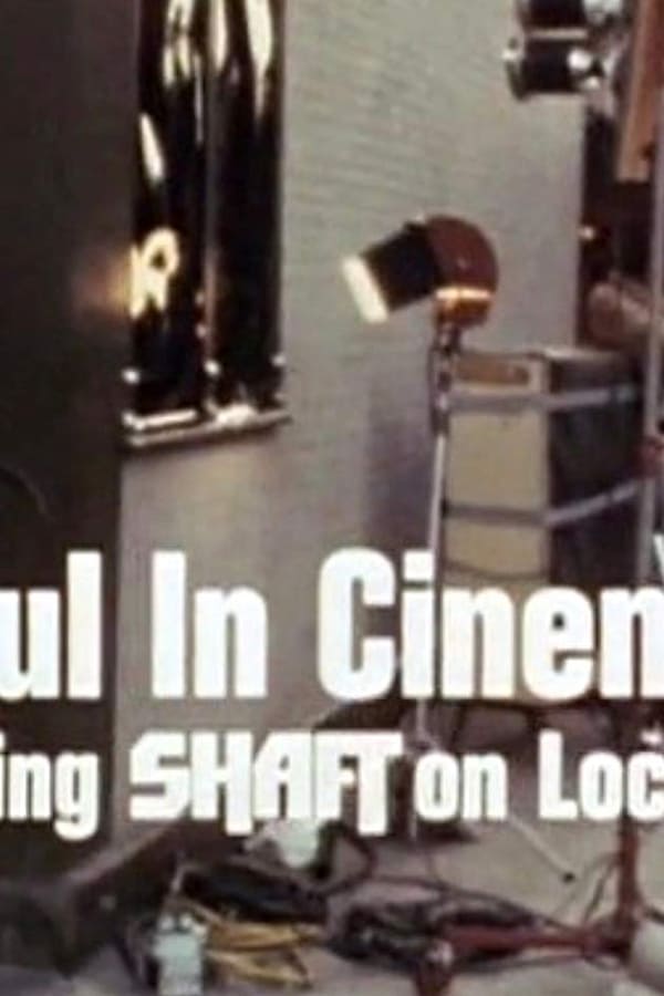 Soul in Cinema: Filming Shaft on Location