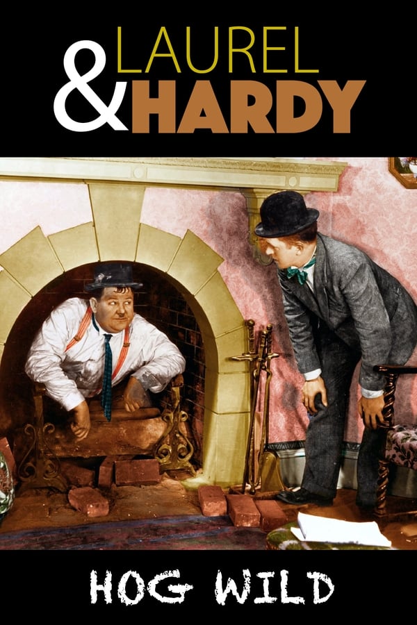 EN - Laurel and Hardy: Hog Wild  (1930)