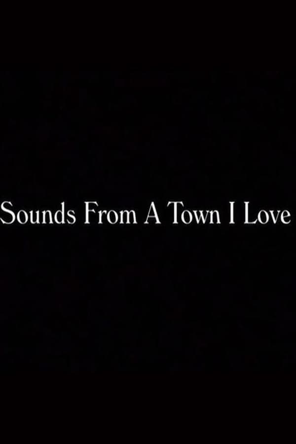 Sounds from a Town I Love