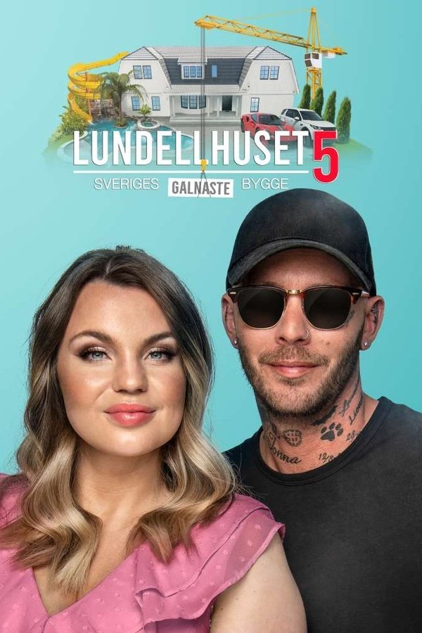 Lundellhuset - Sveriges lyxigaste bygge poster