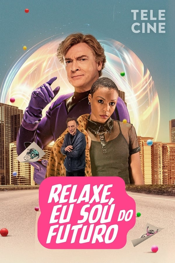 Relaxe, Eu Sou do Futuro (2023)