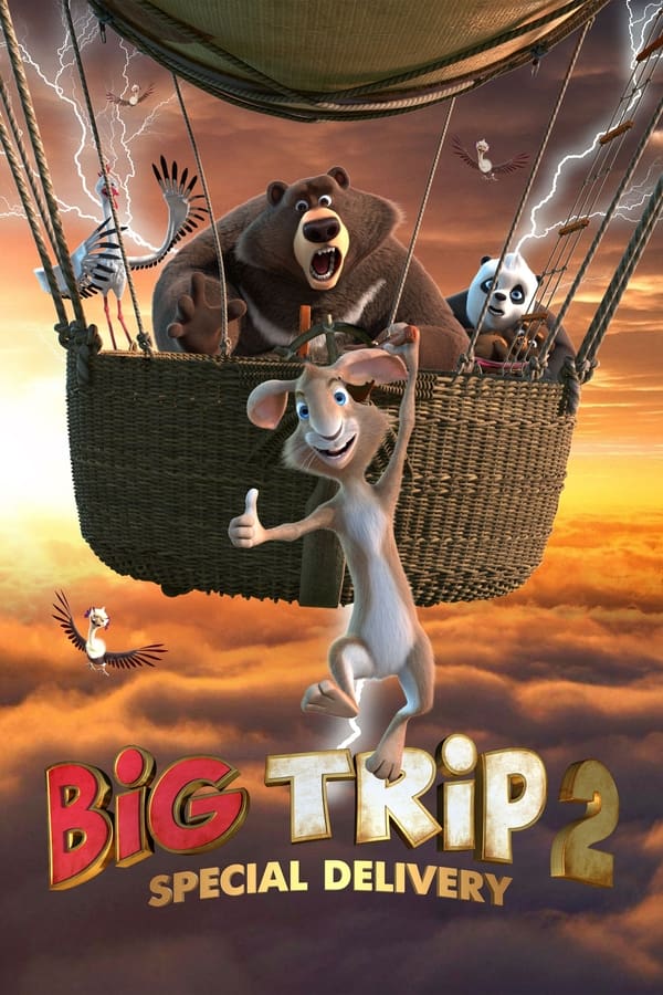 Chuyến Đi Nhớ Đời: Tiểu Đội Gấu Bay – Big Trip 2: Special Delivery (2022)