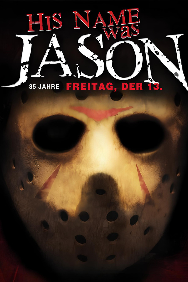 DE - His Name Was Jason: 30 Jahre Freitag, der 13. (2010)