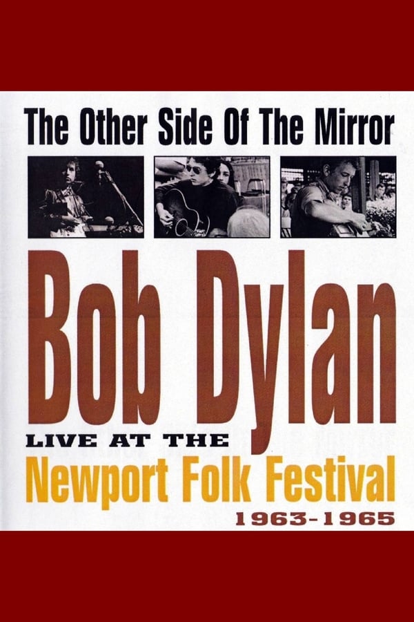 Bob Dylan: The Other Side of the Mirror – Live at the Newport Folk Festival