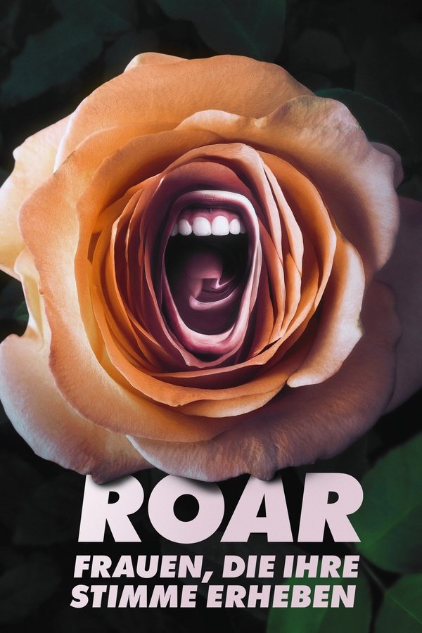 DE - ROAR: Frauen, die ihre Stimme erheben (2022)