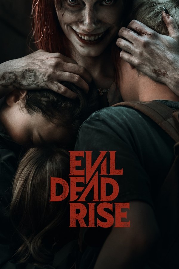 Ma Cây Trỗi Dậy – Evil Dead Rise (2023)