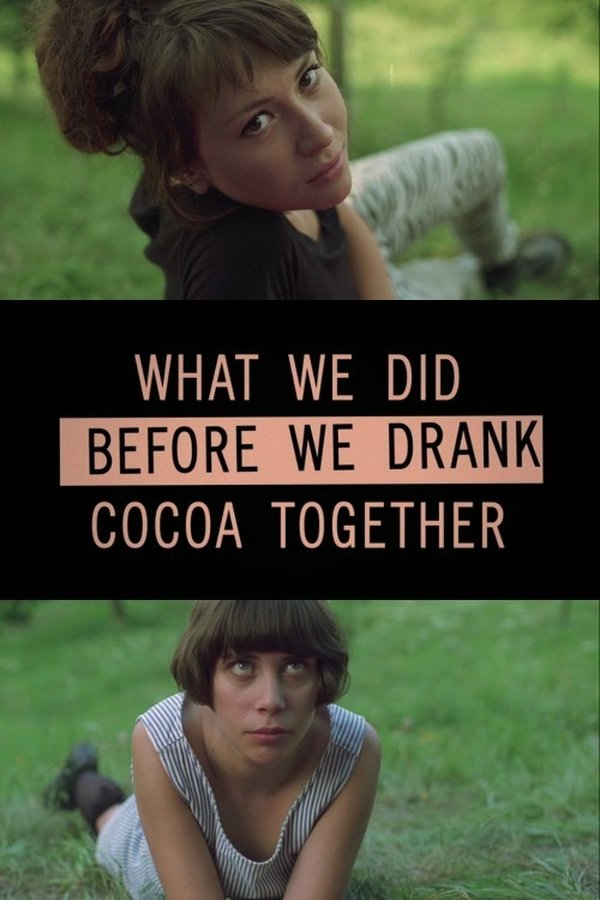 What we did before we drank cocoa together poster