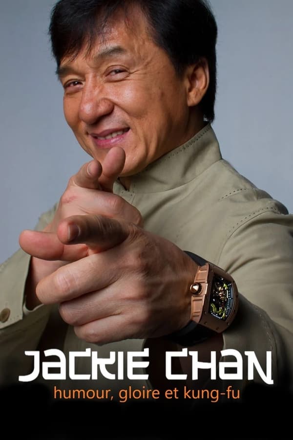FR - Jackie Chan : humour, gloire et kung-fu  (2021)