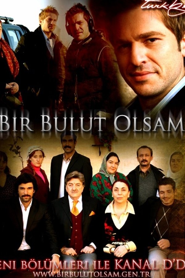 Bir Bulut Olsam Bir Bulut Olsam