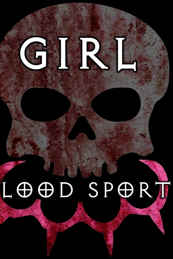 Girl Blood Sport