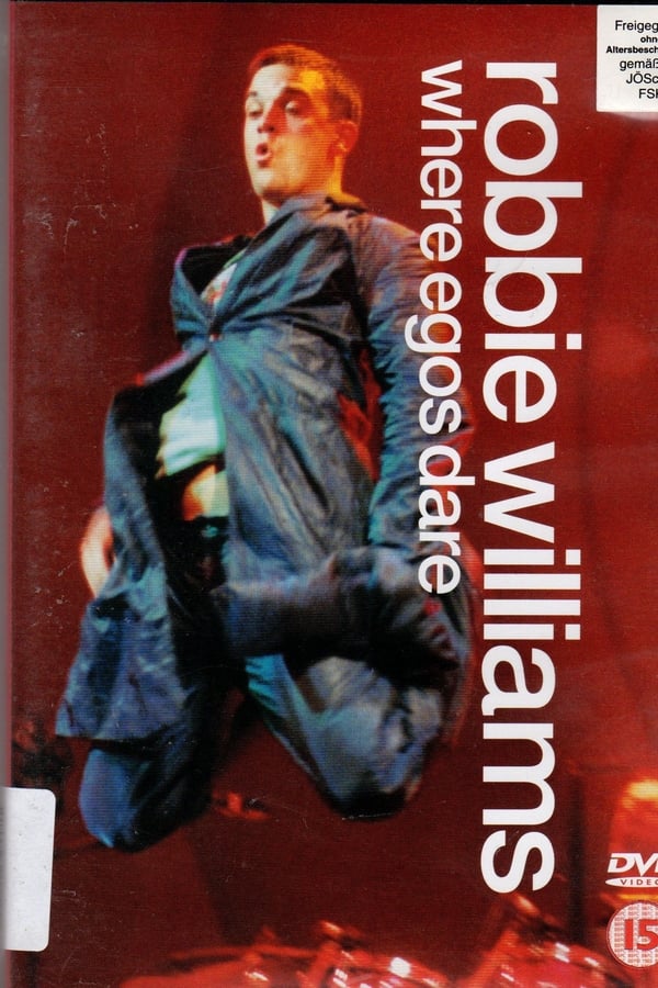 Robbie Williams – Where Egos Dare