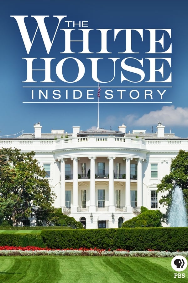 The White House: Inside Story