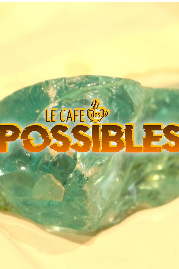 Le Café des Possibles