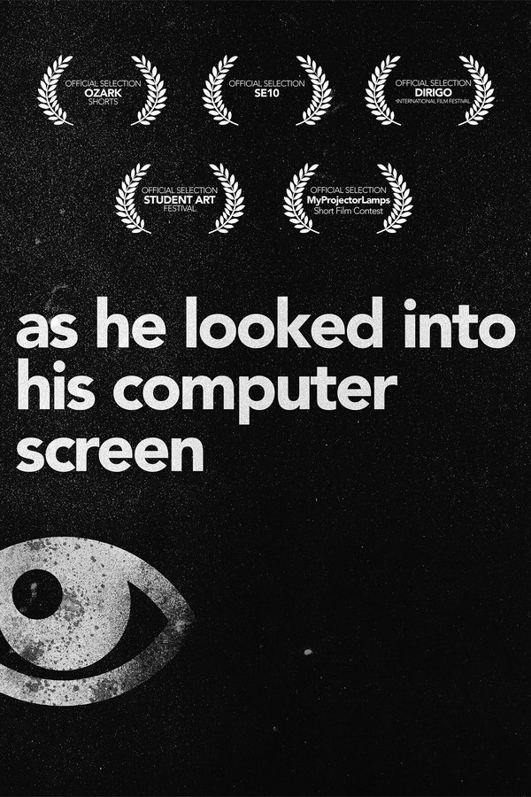As He Looked Into His Computer Screen poster