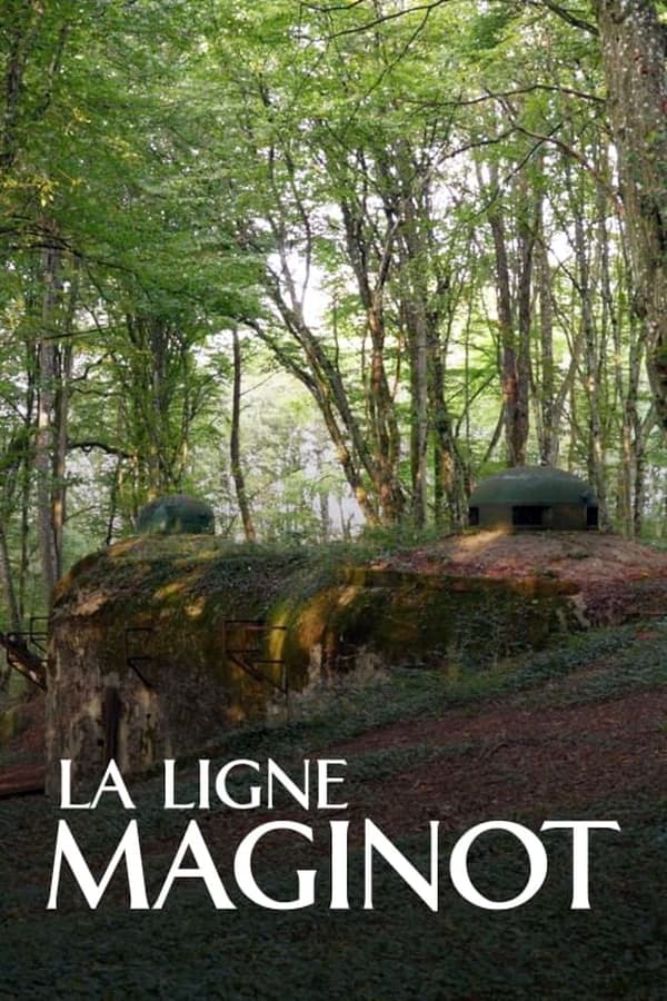 FR - La Ligne Maginot : La Muraille française  (2022)